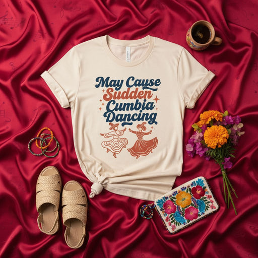 May Cause Sudden Cumbia Dancing Shirt, Funny Cumbia Music Lover Tee, Latino Heritage Dance T-Shirt, Fiesta Party Outfit, Unisex Gift for Dancers Mexicada