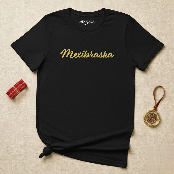 Mexibraska Men & Women's T-Shirt | Mexico, Nebraska, Culture, Pride, Heritage | M5 Mexicada