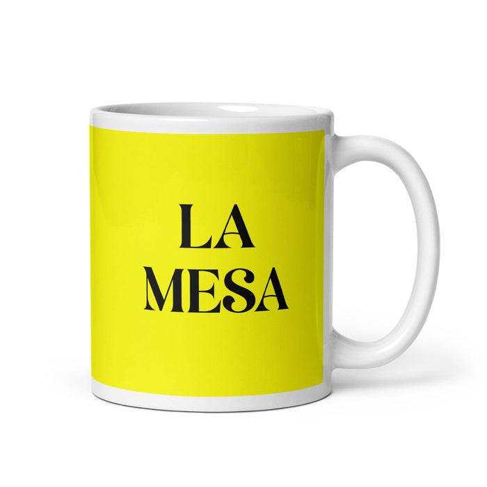 La Mesa The Mesa Resident Funny Home Office Work Coffee Mug Mexican Spanish Pride Gift White Glossy Cup Yellow Card Mug Mexicada 11 oz