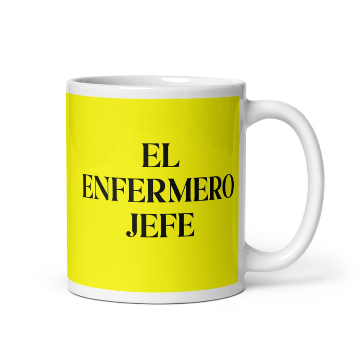 El Enfermero Jefe The Head Nurse Funny Home Office Work Coffee Mug Mexican Spanish Pride Gift White Glossy Cup Yellow Card Mug Mexicada 11 oz