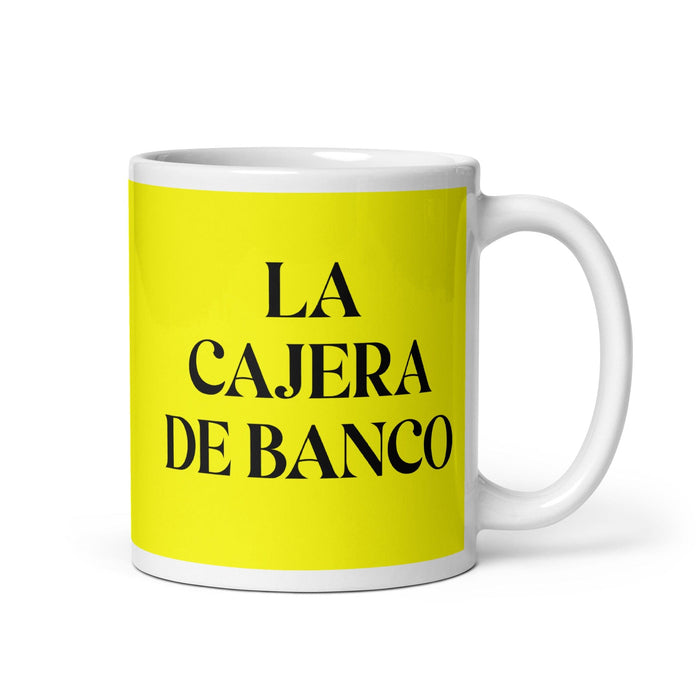 La Cajera De Banco The Bank Teller Funny Home Office Work Coffee Mug Mexican Spanish Pride Gift White Glossy Cup Yellow Card Mug Mexicada 11 oz