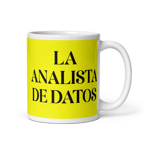 La Analista De Datos The Data Analyst Funny Home Office Work Coffee Mug Mexican Spanish Pride Gift White Glossy Cup Yellow Card Mug Mexicada 11 oz