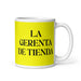 La Gerenta De Tienda The Store Manager Funny Home Office Work Coffee Mug Mexican Spanish Pride Gift White Glossy Cup Yellow Card Mug Mexicada 11 oz