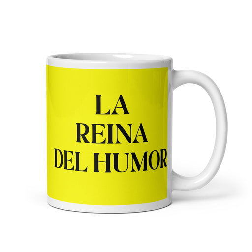 La Reina Del Humor The Humor Queen / King Funny Home Office Work Coffee Mug Mexican Spanish Pride Gift White Glossy Cup Yellow Card Mug Mexicada 11 oz