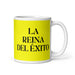 La Reina Del Éxito The Queen / King Of Success Funny Home Office Work Coffee Mug Mexican Spanish Pride Gift White Glossy Cup Yellow Card Mug Mexicada 11 oz