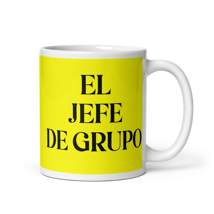 El Jefe De Grupo The Group Leader Funny Home Office Work Coffee Mug Mexican Spanish Pride Gift White Glossy Cup Yellow Card Mug Mexicada 11 oz