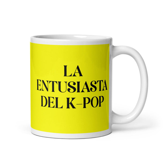 La Entusiasta Del K-Pop The K-Pop Enthusiast Funny Home Office Work Coffee Mug Mexican Spanish Pride Gift White Glossy Cup Yellow Card Mug Mexicada 11 oz