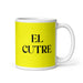 El Cutre The Tacky One Funny Home Office Work Coffee Mug Mexican Spanish Pride Gift White Glossy Cup Yellow Card Mug Mexicada 11 oz