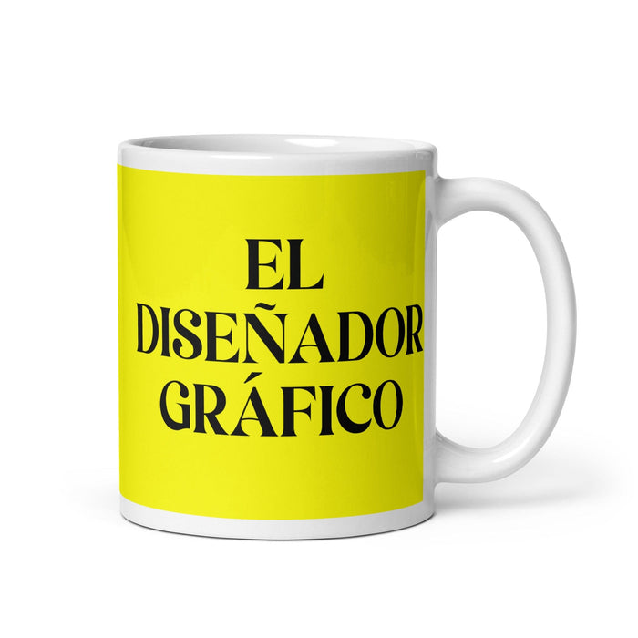 El Diseñador Gráfico The Graphic Designer Funny Home Office Work Coffee Mug Mexican Spanish Pride Gift White Glossy Cup Yellow Card Mug Mexicada 11 oz