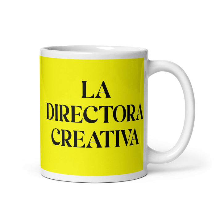 La Directora Creativa The Creative Director Funny Home Office Work Coffee Mug Mexican Spanish Pride Gift White Glossy Cup Yellow Card Mug Mexicada 11 oz