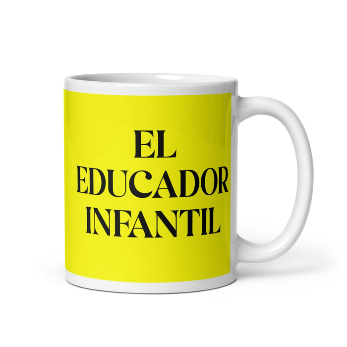 El Educador Infantil The Child Educator Funny Home Office Work Coffee Mug Mexican Spanish Pride Gift White Glossy Cup Yellow Card Mug Mexicada 11 oz