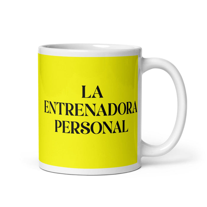 La Entrenadora Personal The Personal Trainer Funny Home Office Work Coffee Mug Mexican Spanish Pride Gift White Glossy Cup Yellow Card Mug Mexicada 11 oz