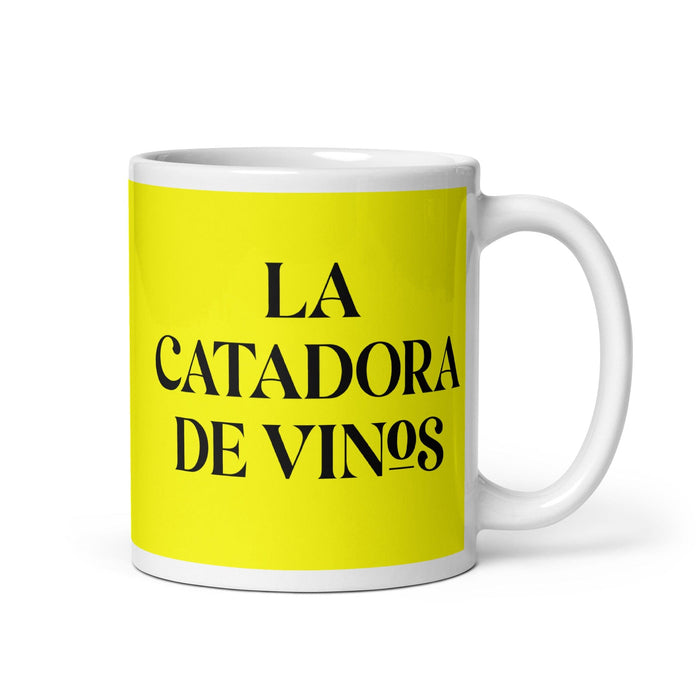 La Catadora De Vinos The Wine Taster Funny Home Office Work Coffee Mug Mexican Spanish Pride Gift White Glossy Cup Yellow Card Mug Mexicada 11 oz