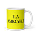 La Amigable The Friendly One Funny Home Office Work Coffee Mug Mexican Spanish Pride Gift White Glossy Cup Yellow Card Mug Mexicada 11 oz