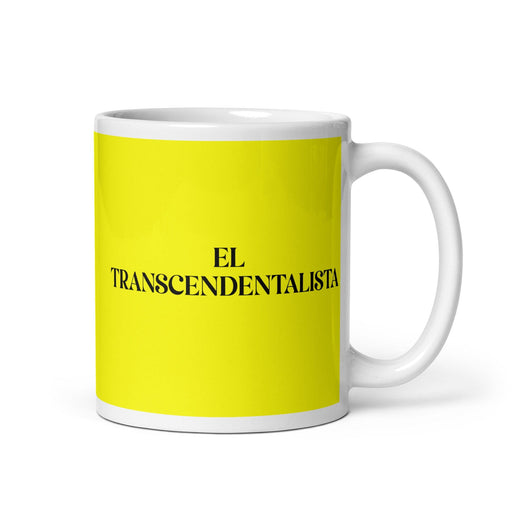 El Transcendentalista The Transcendentalist Funny Home Office Work Coffee Mug Mexican Spanish Pride Gift White Glossy Cup Yellow Card Mug Mexicada 11 oz