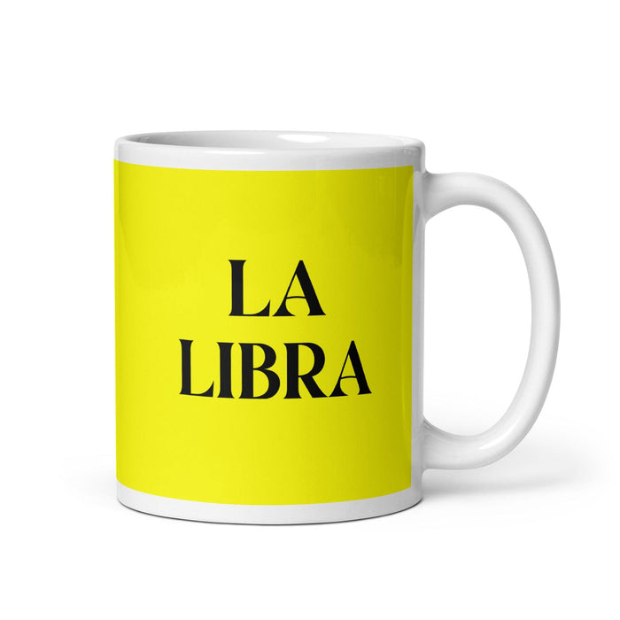 La Libra The Libra Funny Home Office Work Coffee Mug Mexican Spanish Pride Gift White Glossy Cup Yellow Card Mug Mexicada 11 oz