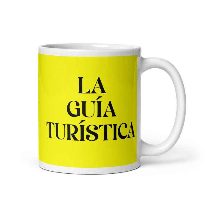 La Guía Turística The Tour Guide Funny Home Office Work Coffee Mug Mexican Spanish Pride Gift White Glossy Cup Yellow Card Mug Mexicada 11 oz