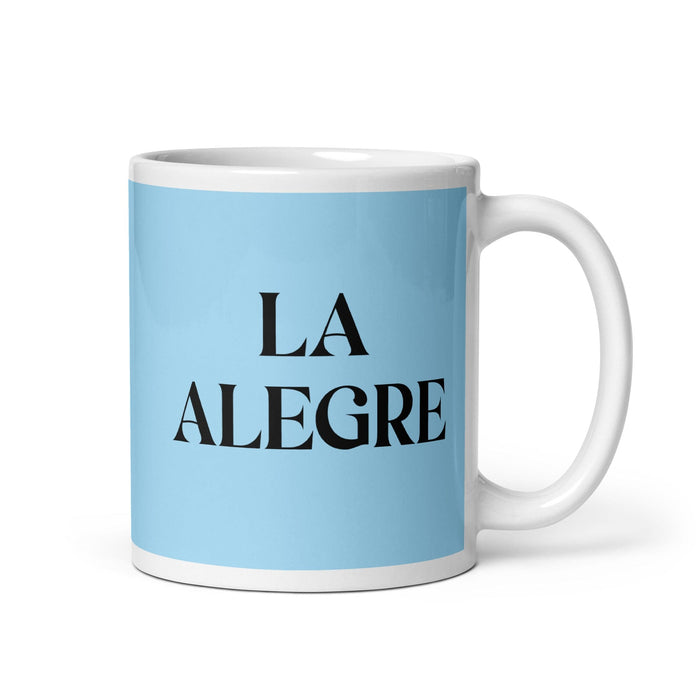 La Alegre The Cheerful One Funny Home Office Work Coffee Mug Mexican Spanish Pride Gift White Glossy Cup Sky Blue Card Mug Mexicada 11 oz