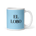 El Lobo The Wolf Funny Home Office Work Coffee Mug Mexican Spanish Pride Gift White Glossy Cup Sky Blue Card Mug Mexicada 11 oz