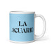 La Acuario The Aquarius Funny Home Office Work Coffee Mug Mexican Spanish Pride Gift White Glossy Cup Sky Blue Card Mug Mexicada 11 oz