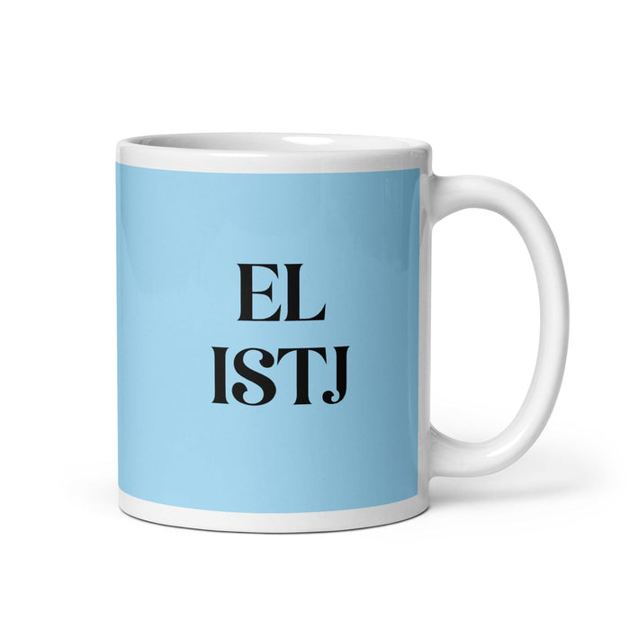 El ISTJ The Logistician MBTI Personality Funny Home Office Work Coffee Mug Mexican Spanish Pride Gift White Glossy Cup Sky Blue Card Mug Mexicada 11 oz