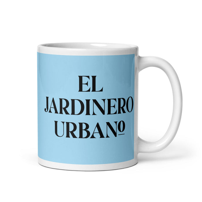 El Jardinero Urbano The Urban Gardener Funny Home Office Work Coffee Mug Mexican Spanish Pride Gift White Glossy Cup Sky Blue Card Mug Mexicada 11 oz