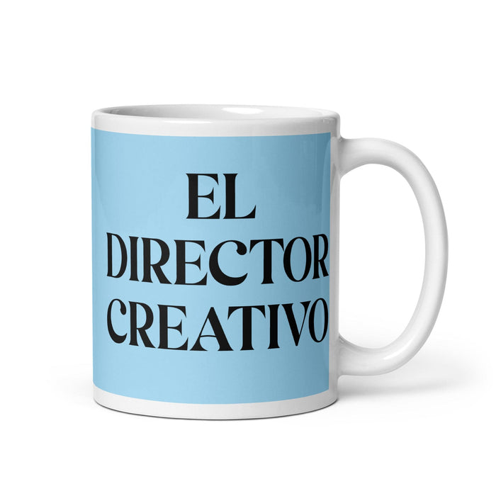 El Director Creativo The Creative Director Funny Home Office Work Coffee Mug Mexican Spanish Pride Gift White Glossy Cup Sky Blue Card Mug Mexicada 11 oz