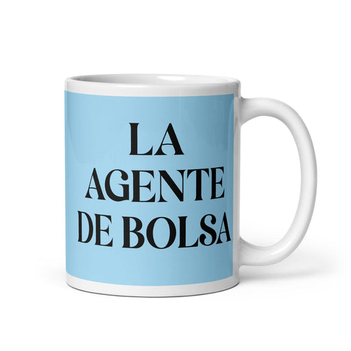 La Agente De Bolsa The Stockbroker Funny Home Office Work Coffee Mug Mexican Spanish Pride Gift White Glossy Cup Sky Blue Card Mug Mexicada 11 oz