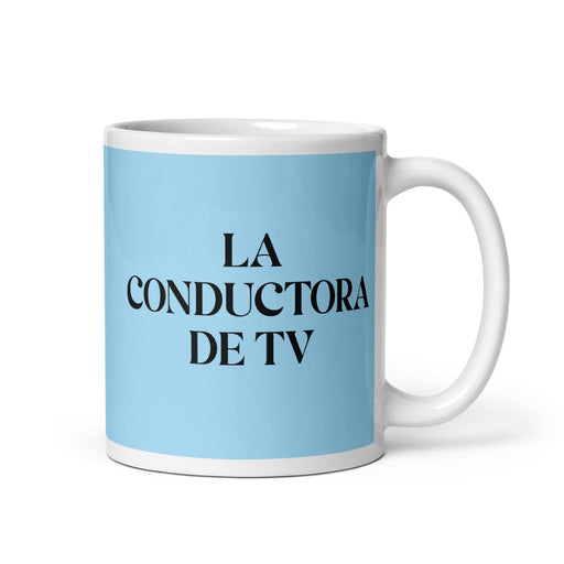 La Conductora De Tv The Tv Host Funny Home Office Work Coffee Mug Mexican Spanish Pride Gift White Glossy Cup Sky Blue Card Mug Mexicada 11 oz