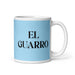 El Guarro The Dirty One Funny Home Office Work Coffee Mug Mexican Spanish Pride Gift White Glossy Cup Sky Blue Card Mug Mexicada 11 oz