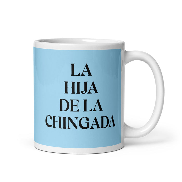 La Hija De La Chingada The Troublesome One Funny Home Office Work Coffee Mug Mexican Spanish Pride Gift White Glossy Cup Sky Blue Card Mug Mexicada 11 oz