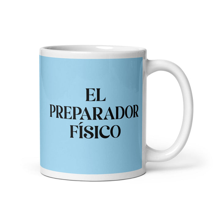 El Preparador Físico The Fitness Trainer Funny Home Office Work Coffee Mug Mexican Spanish Pride Gift White Glossy Cup Sky Blue Card Mug Mexicada 11 oz