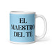 El Maestro Del Té The Tea Master Funny Home Office Work Coffee Mug Mexican Spanish Pride Gift White Glossy Cup Sky Blue Card Mug Mexicada 11 oz