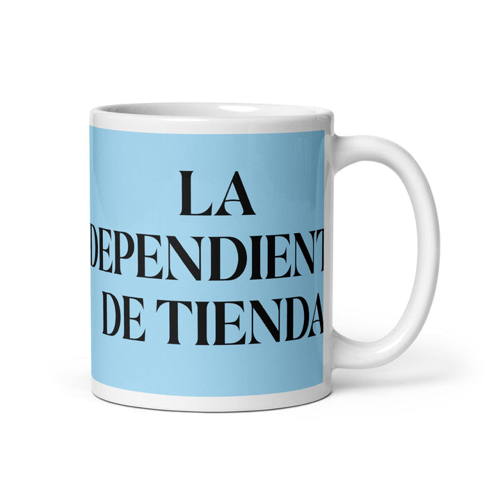 La Dependienta De Tienda The Store Clerk Funny Home Office Work Coffee Mug Mexican Spanish Pride Gift White Glossy Cup Sky Blue Card Mug Mexicada 11 oz