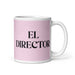 El Director The Director Funny Home Office Work Coffee Mug Mexican Spanish Pride Gift White Glossy Cup Light Pink Card Mug Mexicada 11 oz