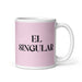 El Singular The Unique One Funny Home Office Work Coffee Mug Mexican Spanish Pride Gift White Glossy Cup Light Pink Card Mug Mexicada 11 oz