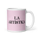 La Artística The Artistic One Funny Home Office Work Coffee Mug Mexican Spanish Pride Gift White Glossy Cup Light Pink Card Mug Mexicada 11 oz