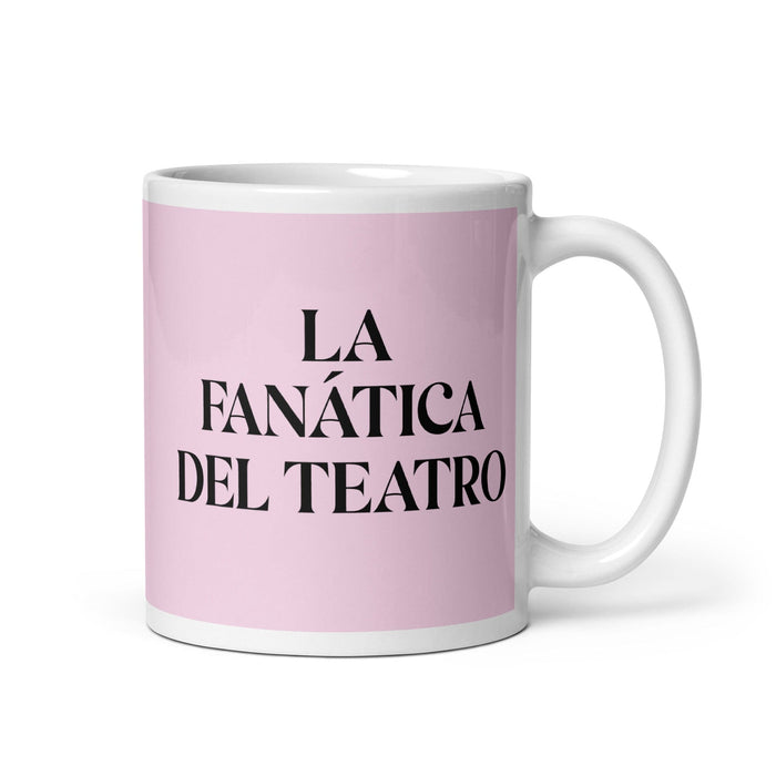 La Fanática Del Teatro The Theater Fan Funny Home Office Work Coffee Mug Mexican Spanish Pride Gift White Glossy Cup Light Pink Card Mug Mexicada 11 oz