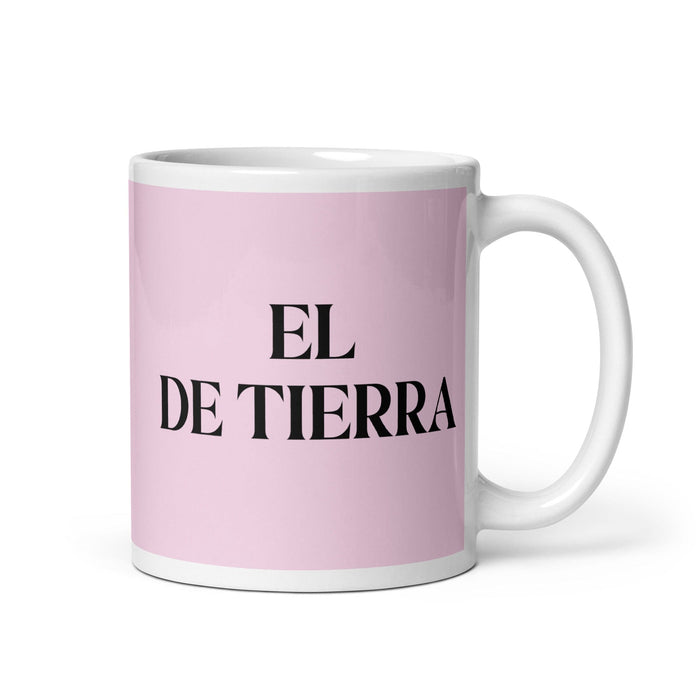 El De Tierra The Earth Sign Funny Home Office Work Coffee Mug Mexican Spanish Pride Gift White Glossy Cup Light Pink Card Mug Mexicada 11 oz