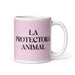 La Protectora Animal The Animal Protector Funny Home Office Work Coffee Mug Mexican Spanish Pride Gift White Glossy Cup Light Pink Card Mug Mexicada 11 oz