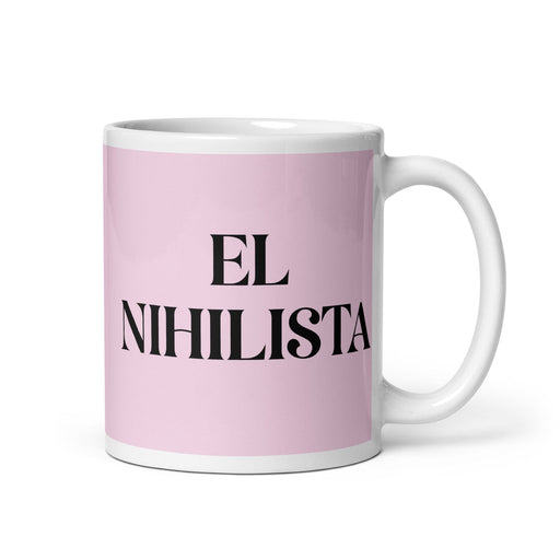 El Nihilista The Nihilist Funny Home Office Work Coffee Mug Mexican Spanish Pride Gift White Glossy Cup Light Pink Card Mug Mexicada 11 oz