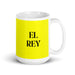 El Rey The Queen / The King Funny Home Office Work Coffee Mug Mexican Spanish Pride Gift White Glossy Cup Yellow Card Mug Mexicada 15 oz