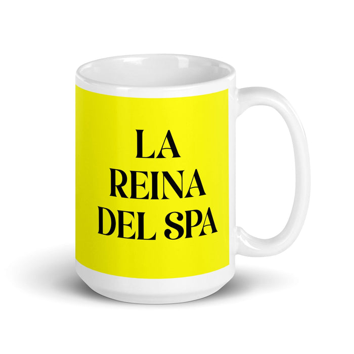 La Reina Del Spa The Spa Queen / King Funny Home Office Work Coffee Mug Mexican Spanish Pride Gift White Glossy Cup Yellow Card Mug Mexicada 15 oz