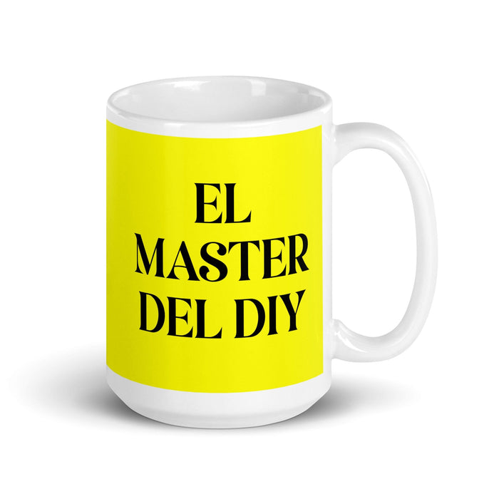 El Master Del Diy The Diy Master Funny Home Office Work Coffee Mug Mexican Spanish Pride Gift White Glossy Cup Yellow Card Mug Mexicada 15 oz