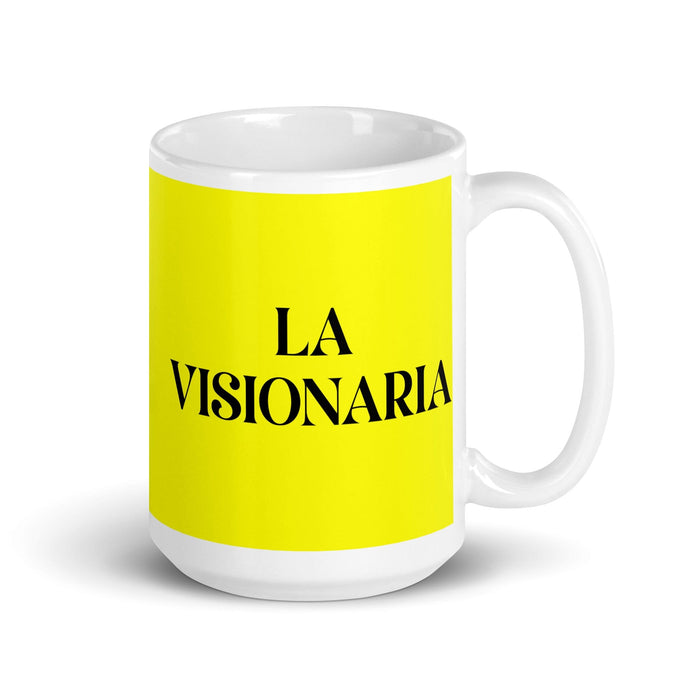 La Visionaria The Visionary Funny Home Office Work Coffee Mug Mexican Spanish Pride Gift White Glossy Cup Yellow Card Mug Mexicada 15 oz