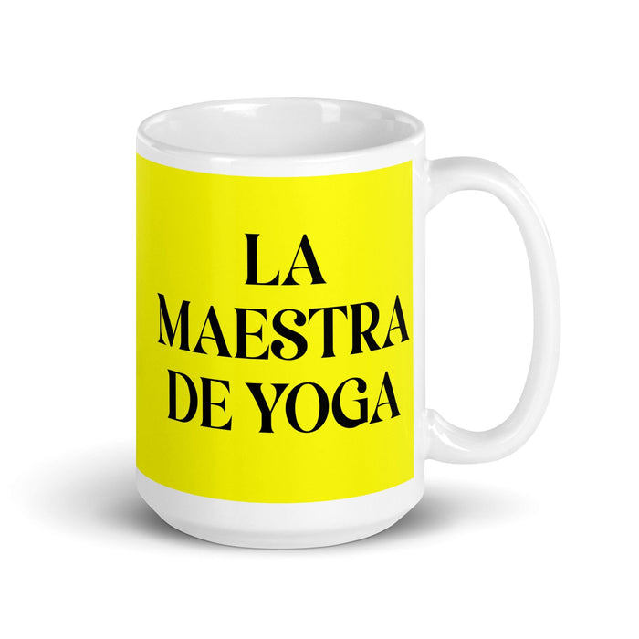 La Maestra De Yoga The Yoga Master Funny Home Office Work Coffee Mug Mexican Spanish Pride Gift White Glossy Cup Yellow Card Mug Mexicada 15 oz