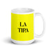 La Tipa The Gal / The Guy Funny Home Office Work Coffee Mug Mexican Spanish Pride Gift White Glossy Cup Yellow Card Mug Mexicada 15 oz