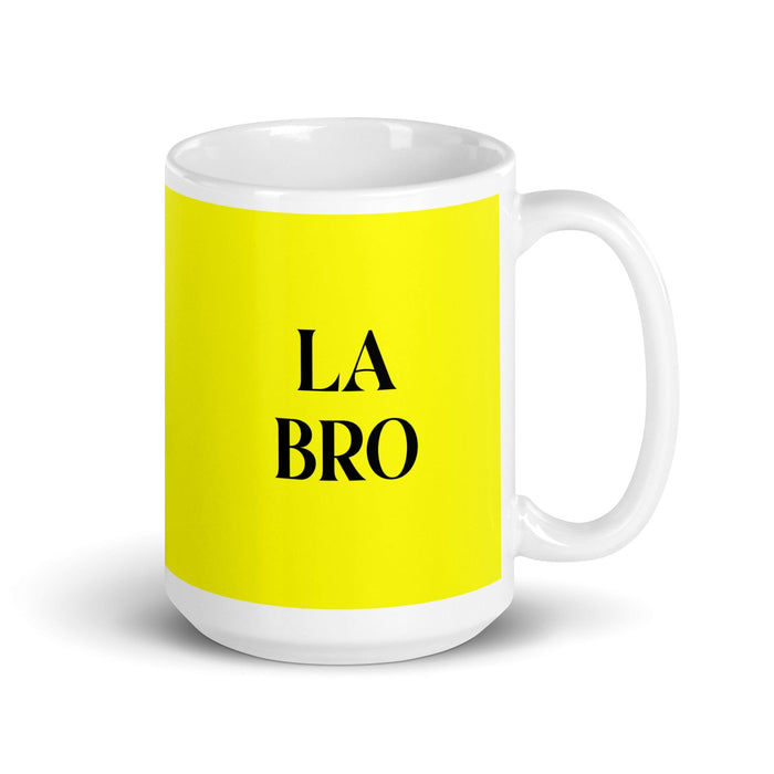 La Bro The Bro Funny Home Office Work Coffee Mug Mexican Spanish Pride Gift White Glossy Cup Yellow Card Mug Mexicada 15 oz