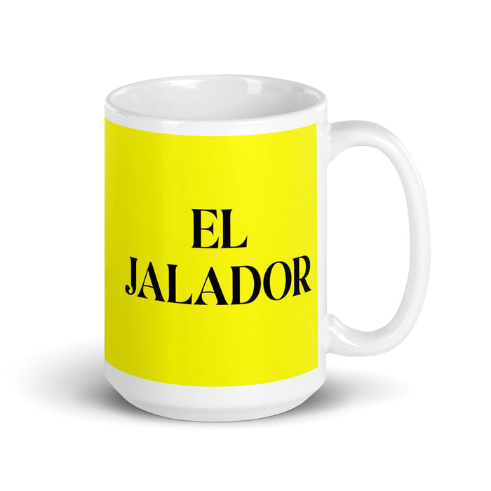 El Jalador The Hard Worker Funny Home Office Work Coffee Mug Mexican Spanish Pride Gift White Glossy Cup Yellow Card Mug Mexicada 15 oz