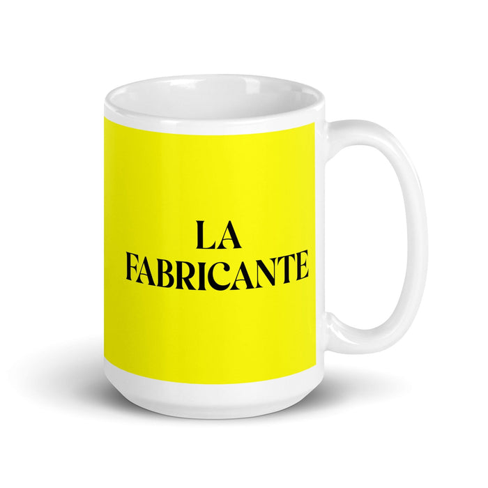 La Fabricante The Manufacturer Funny Home Office Work Coffee Mug Mexican Spanish Pride Gift White Glossy Cup Yellow Card Mug Mexicada 15 oz